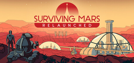 火星求生 重启版/Surviving Mars: Relaunched (v1.0.4.384011)