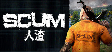 人渣/SCUM (v0.9.610.89658/本地联机/集成人渣舞/包枪手之殇/暗影狂徒新角色/路易斯·蒙卡达等全DLCs/专用修改器)