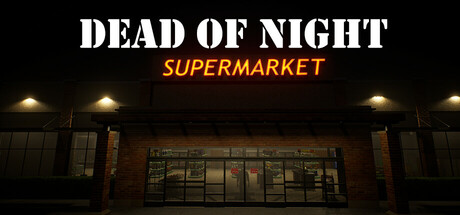 夜深人静：超市/Dead of Night Supermarket (v1.1.0)