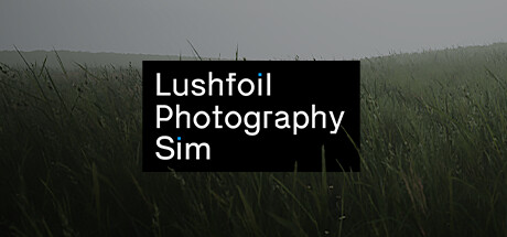 Lushfoil 摄影模拟/Lushfoil Photography Sim (v20250930)