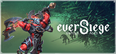 永恒围城无尽纪元/EverSiege: Untold Ages （v0.2.134369）